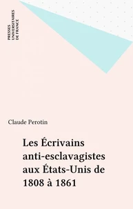 Les écrivains anti-esclavagistes aux Etats-Unis
