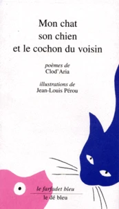 Mon chat, son chien et le cochon du voisin