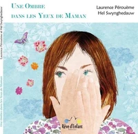 Une ombre dans les yeux de maman