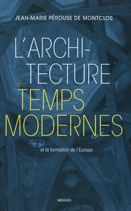 L'architecture des temps modernes et la formation de l'Europe