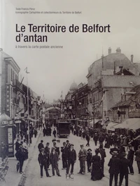 Le Territoire de Belfort d'antan