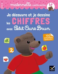 Je découvre et je dessine les chiffres avec Petit Ours Brun Maternelle petite section