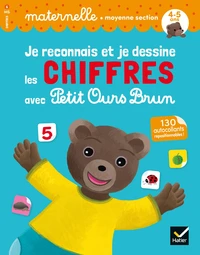Je reconnais et je dessine les chiffres avec Petit Ours Brun Maternelle moyenne section