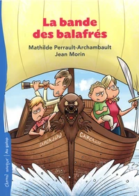 La bande des balafrés Tome 1