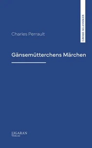 Gänsemütterchens Märchen