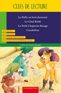 La belle au bois dormant ; Le chat botté ; Le petit chaperon rouge ; Cendrillon