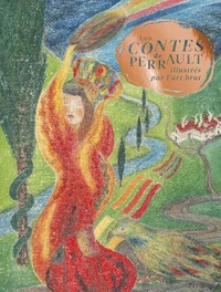 Les contes de Perrault illustrés par l'art brut