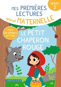 Mes premières lectures spécial maternelle - Le petit chaperon rouge