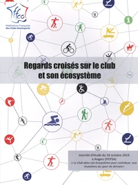 Regards croisés sur le club et son écosystème