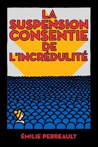La suspension consentie de l'incrédulité