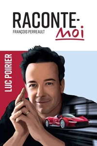 Raconte-moi Luc Poirier