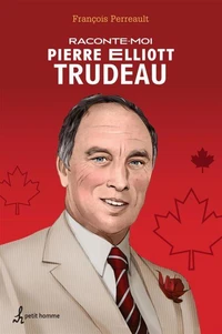Raconte-moi Pierre Elliott Trudeau - Nº 6
