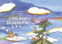 Dans mon beau sapin, il y a...
