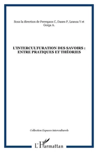 L'interculturation des savoirs : entre pratiques et théories