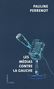 Les médias contre la gauche