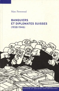 Banquiers et diplomates suisses (1938-1946)