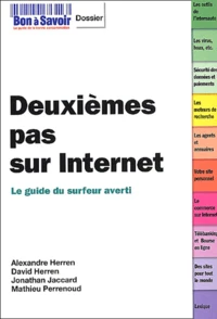 Deuxiemes Pas Sur Internet. Le Guide Du Surfeur Averti