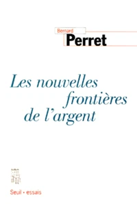 Les nouvelles frontières de l'argent
