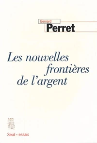 Les nouvelles frontières de l'argent