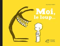 Moi, le loup... Intégrale