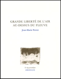 Grande liberté de l'air au-dessus du fleuve