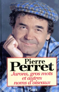 Jurons, gros mots et autres noms d'oiseaux