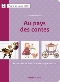 Au pays des contes - Des centaines de motifs à broder au point de croix.pdf
