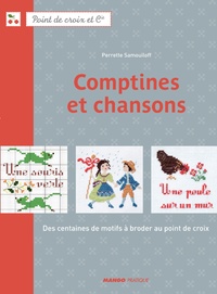 Perrette Samouïloff - Comptines et chansons - Des centaines de motifs à broder au point de croix.