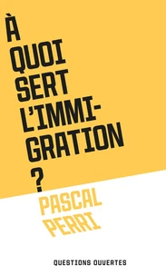 A quoi sert l'immigration ?