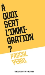 A quoi sert l'immigration ?