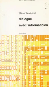 Éléments pour un dialogue avec l'informaticien