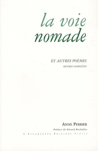 La voie nomade et autres poèmes