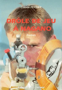 Drôle de jeu à Nagano