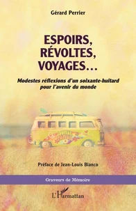 Espoirs, révoltes, voyages...