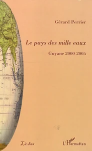 Le pays des mille eaux