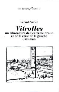 Vitrolles : un laboratoire de l'extrême droite et de la crise de la gauche (1983-2002)