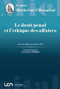 Le droit pénal et l'éthique des affaires