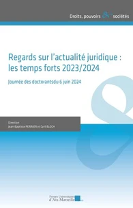 Regards sur l'actualité juridique : les temps forts 2023/2024