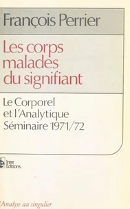 Les Corps malades du signifiant
