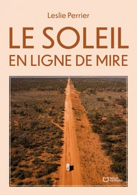 Le soleil en ligne de mire