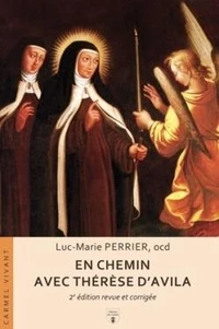 En chemin avec Thérèse d'Avila