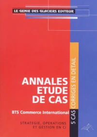 Annales Bts Commerce International. Strategie, Operations Et Gestion En Ci