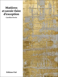 Matières et savoir-faire d'exception