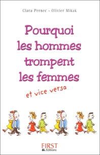 Pourquoi les hommes trompent les femmes et vice-versa