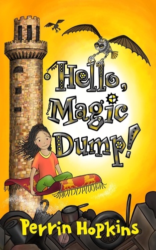  Perrin Hopkins - Hello, Magic Dump! - Magic Dump, #1.
