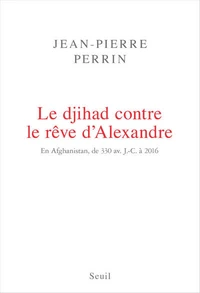Le djihad contre le rêve d'Alexandre
