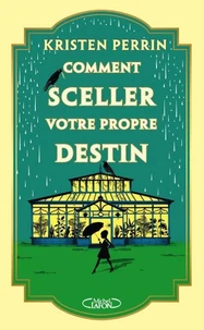 Comment sceller votre propre destin