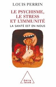 Psychisme, le stress et l'immunité (Le)