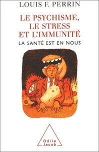 Le psychisme, le stress et l'immunité
