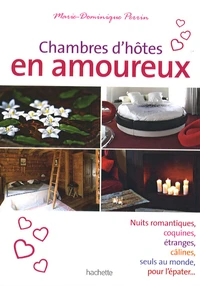 Chambres d'hôtes en amoureux